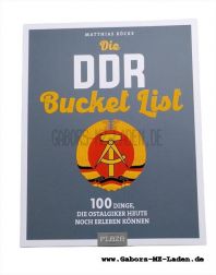 Die DDR Bucket List - 100 Dinge, die Ostalgiker heute noch erleben können